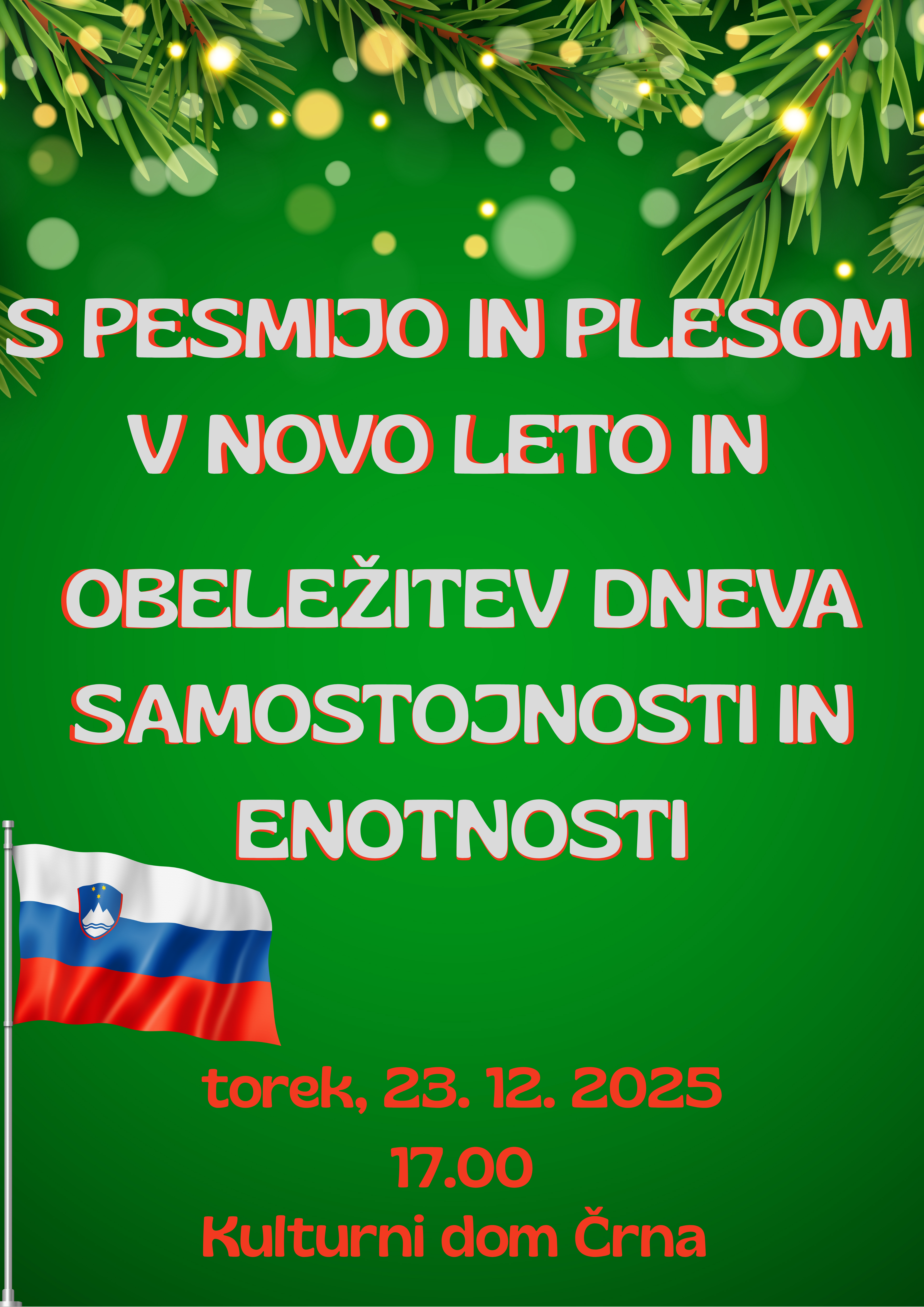 S pesmijo in plesom v novo leto in Obeležitev dneva samostojnosti in enotnosti